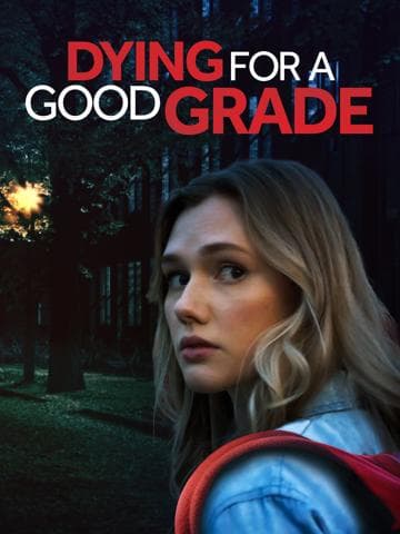 Dying for a Good Grade