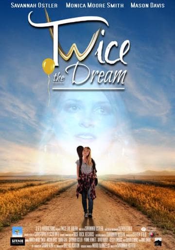 Twice the Dream
