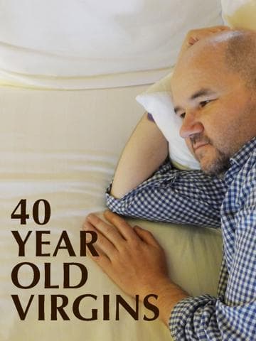 40 Year Old Virgins