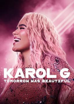 Karol G: Tomorrow Was Beautiful