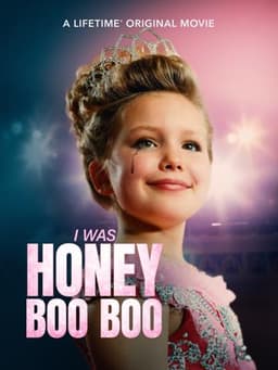 I Was Honey Boo Boo