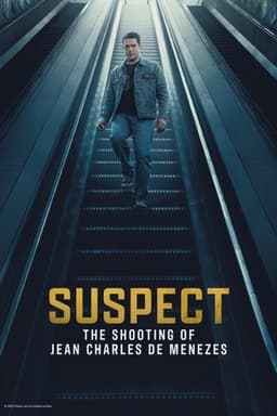 Suspect: The Shooting of Jean Charles De Menezes