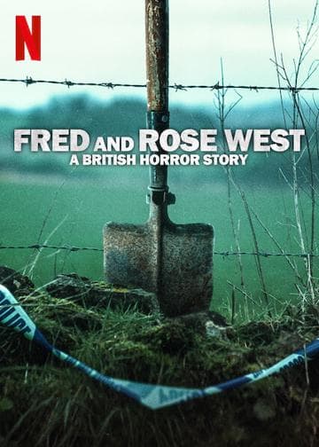 Fred and Rose West: A British Horror Story