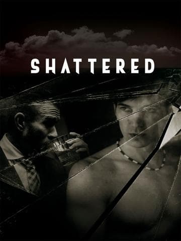 Shattered