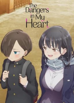 The Dangers in My Heart