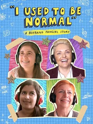I Used to Be Normal: A Boyband Fangirl Story