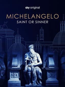 Michelangelo - Saint or Sinner