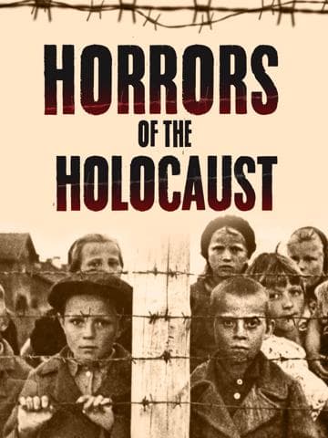 Horrors of the Holocaust