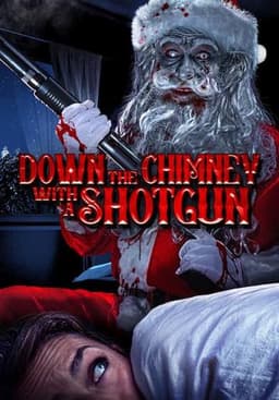 Down the Chimney with a Shotgun