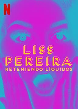 Liss Pereira: Reteniendo Liquidos
