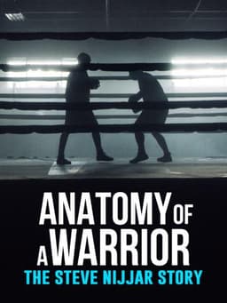 Anatomy of a Warrior: The Steve Nijjar Story