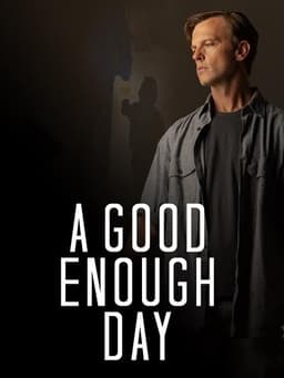 A Good Enough Day