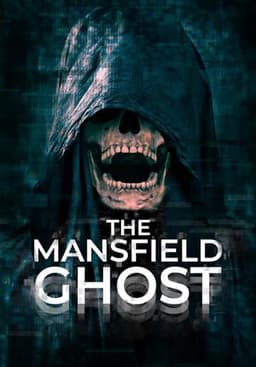 The Investigation: The Mansfield Ghost