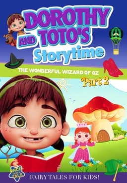 Dorothy and Toto's Storytime: The Wonderful Wizard of Oz Part 1