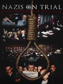 Nazis on Trial: Nuremberg in Colour