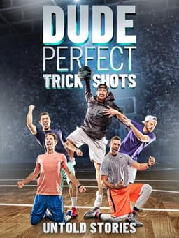 Dude Perfect: Backstage Pass