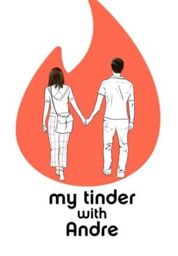 My Tinder with Andre