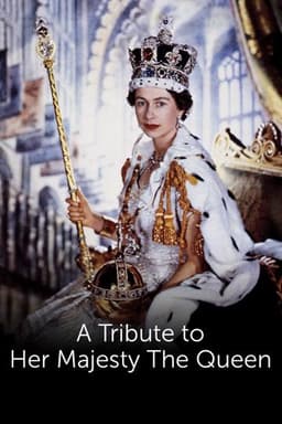 A Tribute to Her Majesty the Queen