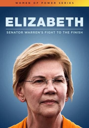 Elizabeth: Senator Warren's Fight To The Finish