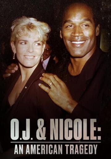 O.J. & Nicole: An American Tragedy