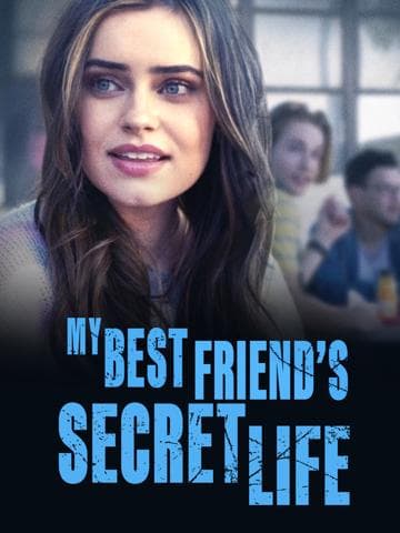 My Best Friend's Secret Life