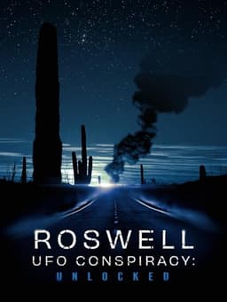Roswell UFO Conspiracy: Unlocked
