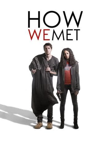 How We Met