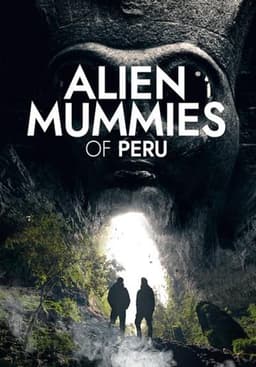 Alien Mummies of Peru