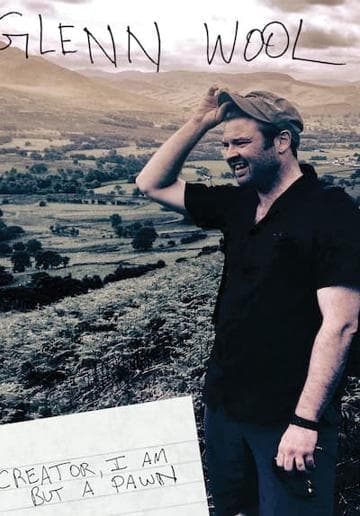 Glenn Wool: Creator, I Am but a Pawn