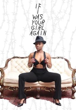 If I Was Your Girl Again