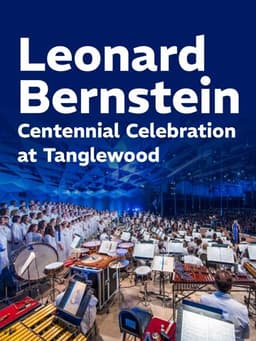 Leonard Bernstein Centennial Celebration at Tanglewood