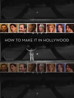 How To Make It In Hollywood