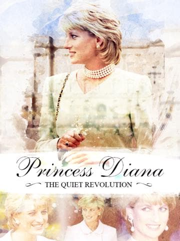 Princess Diana: The Quiet Revolution