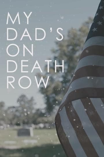 My Dad's on Death Row