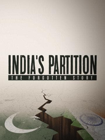 India's Partition: The Forgotten Story