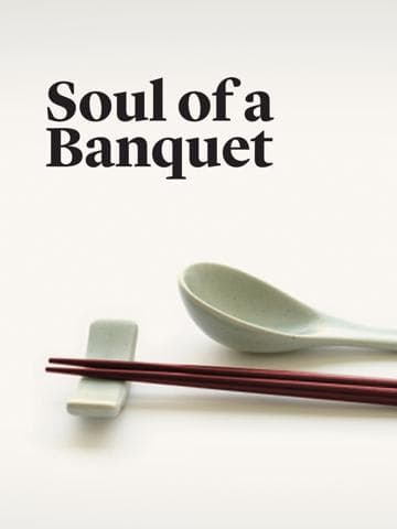 Soul of a Banquet