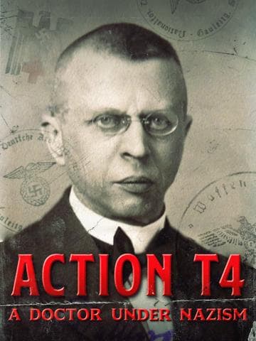 Operation T4: A Doctor Among the Nazis