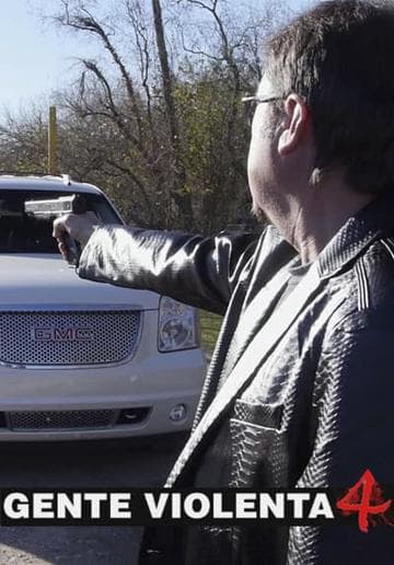 Gente violenta 4