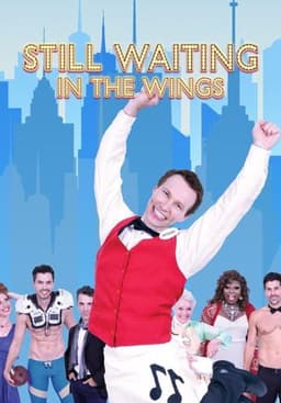 Waiting in the Wings: Still Waiting