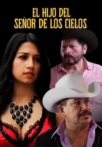 El hijo del señor de los cielos