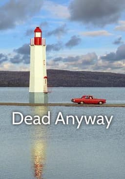 Dead Anyway