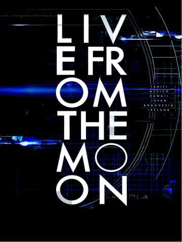 Live from the Moon