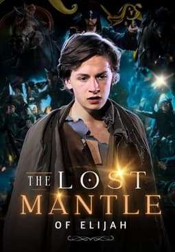 The Lost Mantle of Elijah