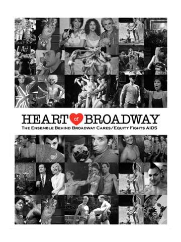 Heart of Broadway: The Ensemble Behind Broadway Cares/Equity Fights AIDS