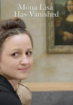 Mona Lisa Has Vanished