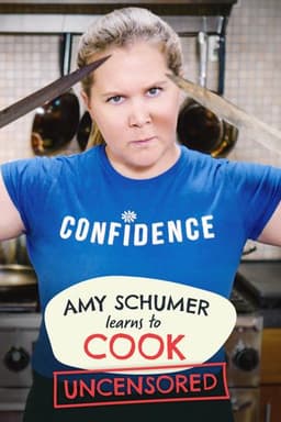Amy Schumer Learns to Cook