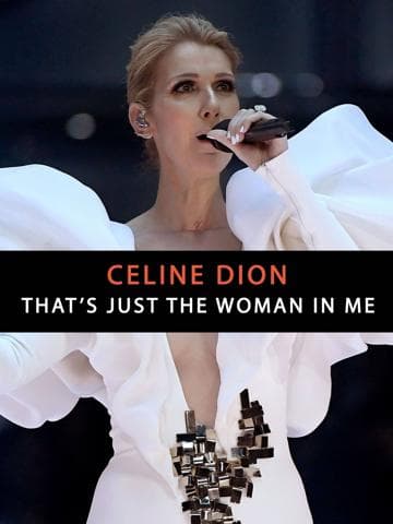 Celine Dion: That's Just The Woman In Me