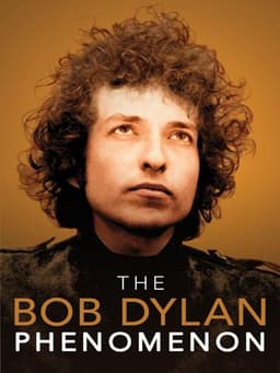 The Bob Dylan Phenomenon