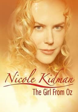Nicole Kidman: The Girl from Oz