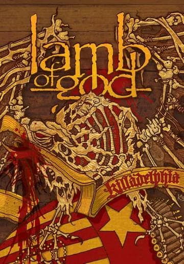Lamb of God: Killadelphia